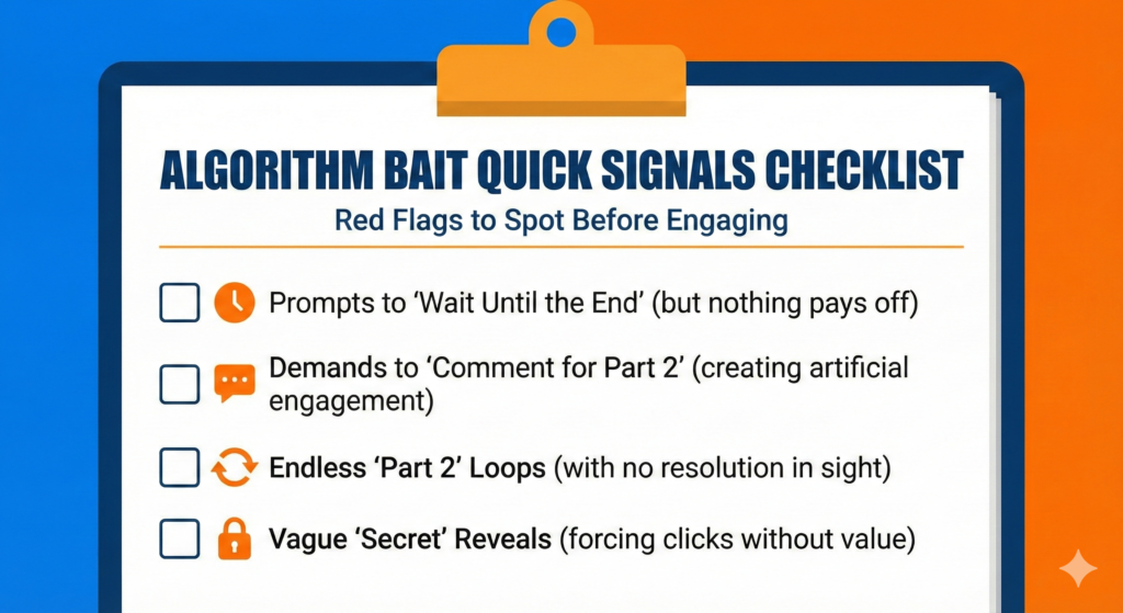 A checklist graphic showing common algorithm bait signals like “wait till the end,” “comment to get,” and “part 2” loops in algorithm bait posts
