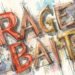 WTF is Rage Bait? The Content That Makes You Mad On Purpose